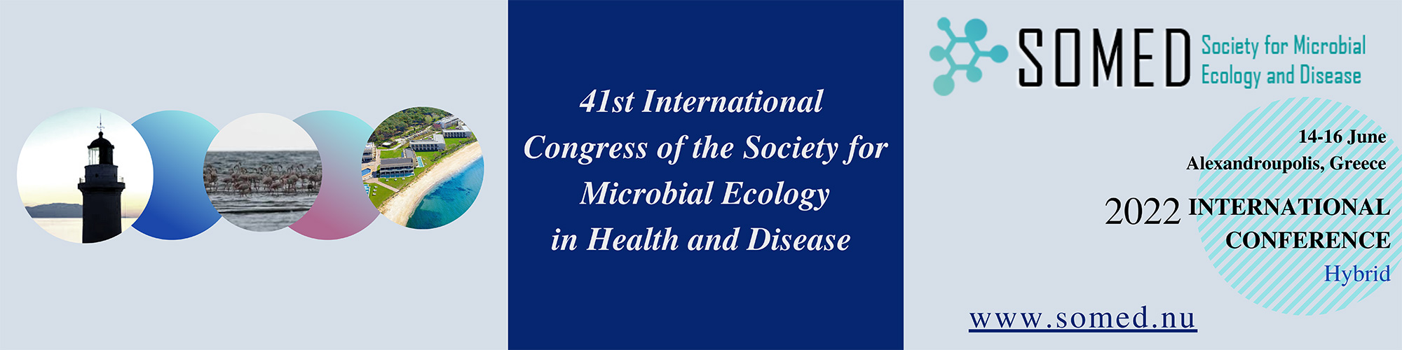 41st INTERNATIONAL CONGRESS OF THE SOCIETY FOR MICROBIAL ECOLOGY IN HEALTH AND DISEASE (SOMED)